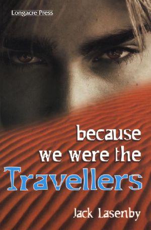 [The Travellers 01] • Because we were the Travellers